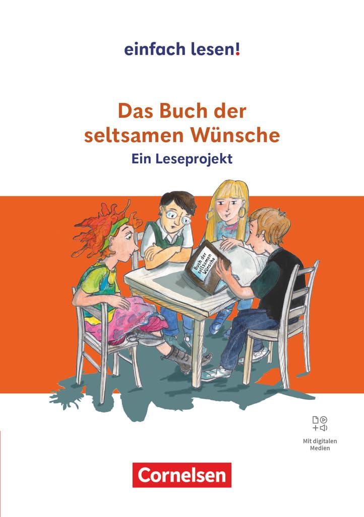 Einfach lesen! - Leseprojekte - Leseförderung ab Klasse 5 - Ausgabe ab 2024: Das Buch der seltsamen Wünsche - Ein Leseprojekt nach dem gleichnamigen ... - Arbeitsbuch mit Lösungen - Mit Audios