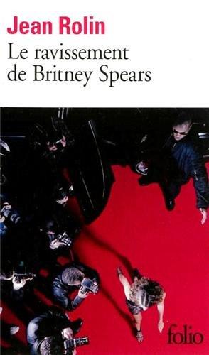 Le ravissement de Britney Spears