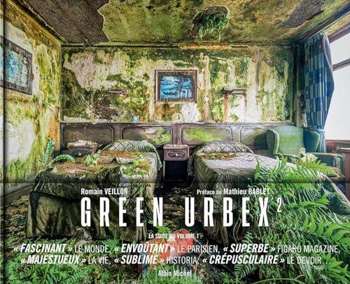 Green urbex : le monde sans nous. Vol. 2