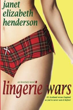 Lingerie Wars (Scottish Highlands, Band 1)