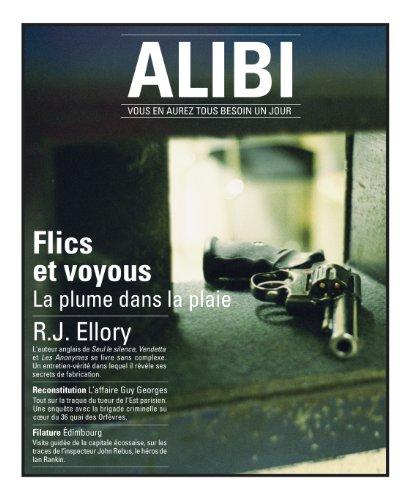 Alibi, N° 1, Hivers 2011 : Flics et Voyous : La plume dans la plaie