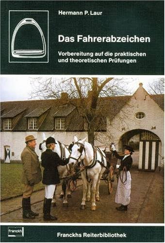 Das Fahrerabzeichen. Vorbereitung auf die theoretischen und praktischen Prüfungen