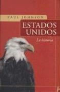 Estados Unidos / A History of the American People: LA Historia / The History