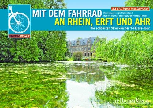 Mit dem Fahrrad an Rhein, Erft und Ahr