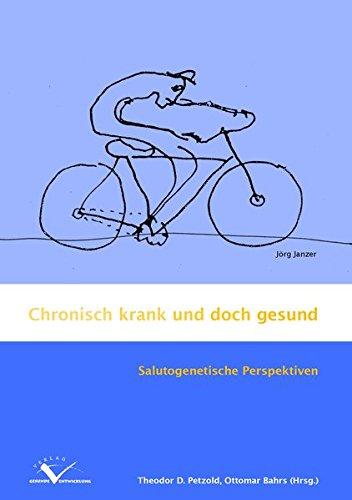 Chronisch krank und doch gesund: Salutogenetische Perspektiven