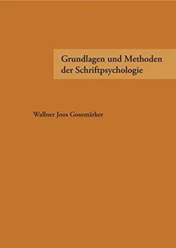 Grundlagen und Methoden der Schriftpsychologie