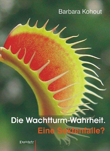 Die Wachtturm-Wahrheit: Eine Sektenfalle?