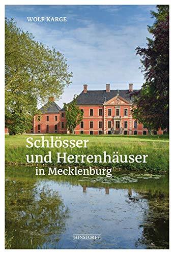 Schlösser und Herrenhäuser in Mecklenburg