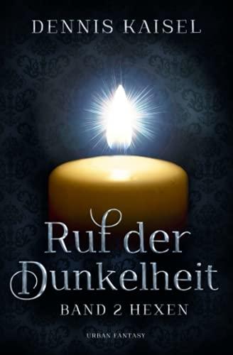 Ruf der Dunkelheit: Band 2 - Hexen