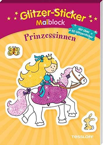 Glitzer-Sticker-Malblock. Prinzessinnen: Mit 50 glitzernden Stickern (Malbücher und -blöcke)