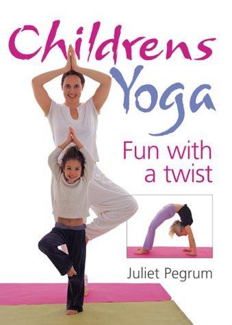 Yoga for Children: Fun with a Twist