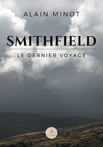 Smithfield : Le dernier voyage