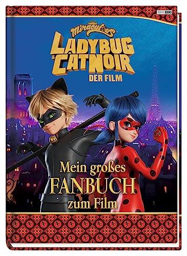 Miraculous: Ladybug & Cat Noir Der Film: Mein großes Fanbuch zum Film: Fanbuch