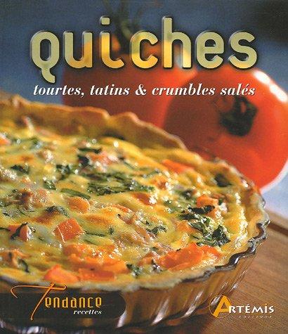 Quiches, tourtes, tatins & crumbles salés