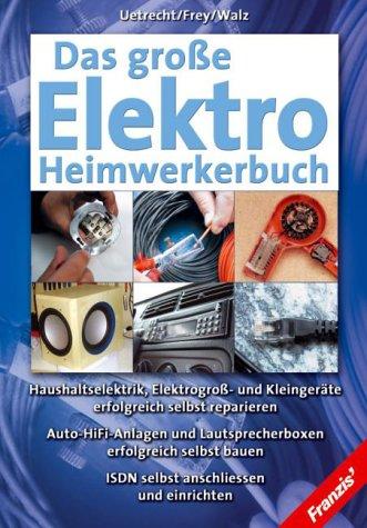 Das große Elektro-Heimwerkerbuch