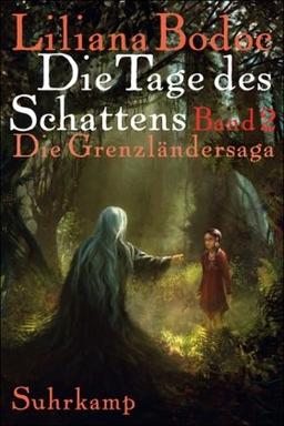 Die Tage des Schattens: Die Grenzländersaga Band 2 (suhrkamp taschenbuch)