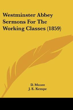 Westminster Abbey Sermons For The Working Classes (1859)