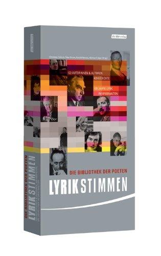 Lyrikstimmen: Die Bibliothek der Poeten. - 122 Autorinnen & Autoren, 420 Gedichte, 100 Jahre Lyrik im Originalton: Die Bibliothek der Poeten. 122 ... 420 Gedichte. 100 Jahre Lyrik im Originalton