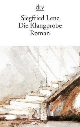 Die Klangprobe: Roman