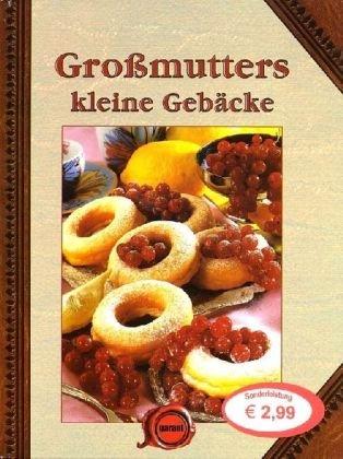 Großmutters kleine Backwerke