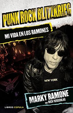 Punk Rock Blitzkrieg: Mi vida en los Ramones (Música y cine)