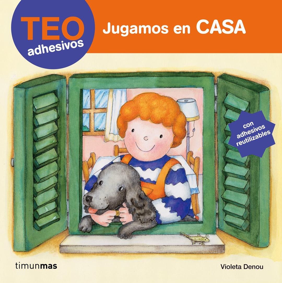 Teo adhesivos. Jugamos en casa: Con adhesivos reutilizables