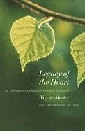 Legacy of the Heart: The Spiritual Advantage of a  Painful Childhood