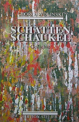 Schattenschaukel: Gedichte