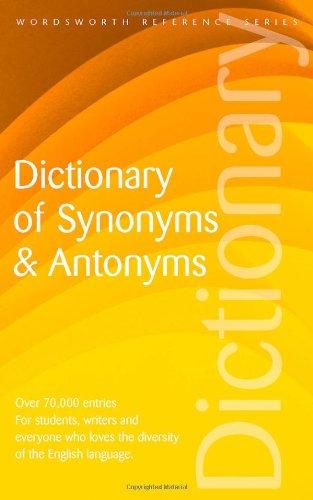 Dictionary of Synonyms and Antonyms (Wordsworth Collection)