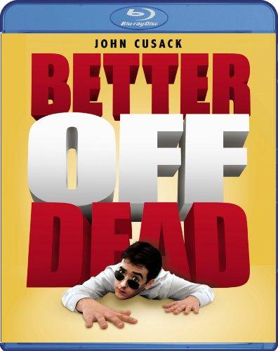 Better Off Dead [Blu-ray]