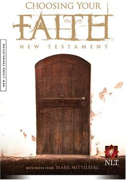 Choosing Your Faith New Testament: New Living Translation