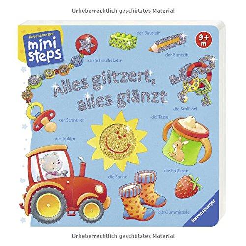 Alles glitzert, alles glänzt: Ab 9 Monaten (ministeps Bücher)