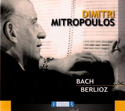 Mitropoulos Dirigiert Bach und Berlioz