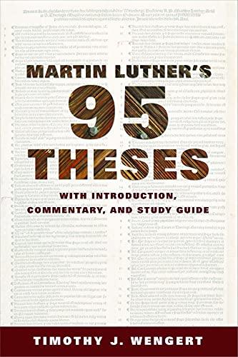 Martin Luther's Ninety-Five Theses: With Introduction, Commentary, and Study Guide