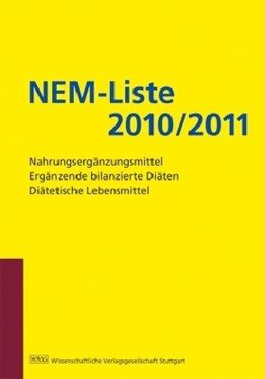 NEM-Liste 2010/2011: Nahrungsergänzungsmittel - Ergänzende bilanzierte Diäten - Diätetische Lebensmittel