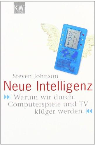 Neue Intelligenz: Warum wir durch Computerspiele und TV klüger werden