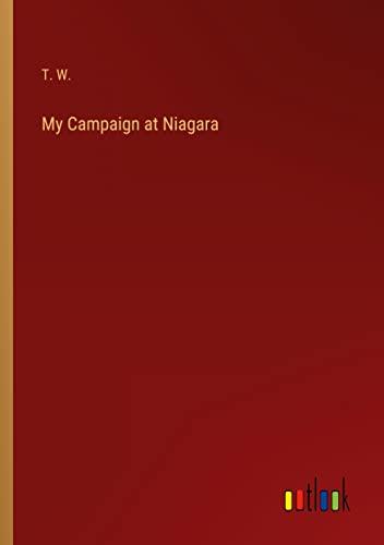 My Campaign at Niagara