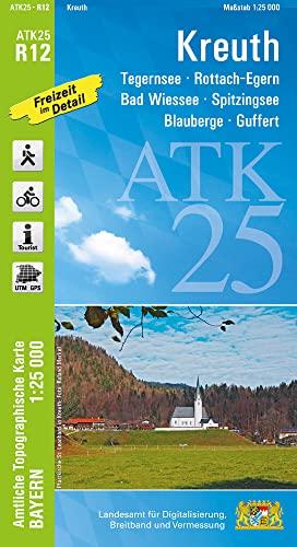 ATK25-R12 Kreuth (Amtliche Topographische Karte 1:25000): Tegernsee, Rottach-Egern, Bad Wiessee, Spitzingsee, Blauberge, Guffert (ATK25 Amtliche Topographische Karte 1:25000 Bayern)