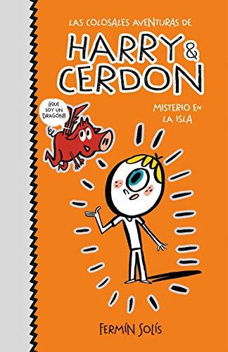 Misterio en la isla (Las colosales aventuras de Harry & Cerdon 2) (Jóvenes lectores, Band 2)