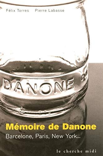 Mémoire de Danone : Barcelone, Paris, New York