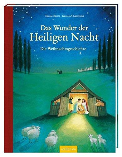 Das Wunder der Heiligen Nacht: Die Weihnachtsgeschichte