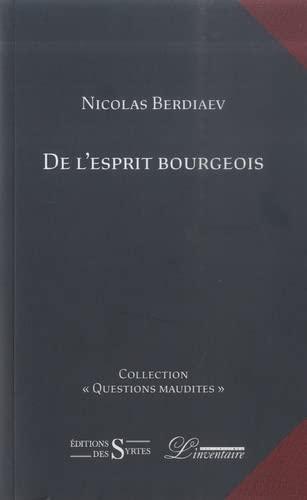 De l'esprit bourgeois : essais