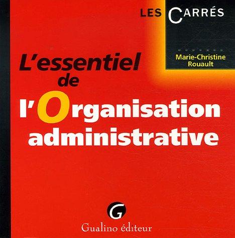 L'essentiel de l'organisation administrative