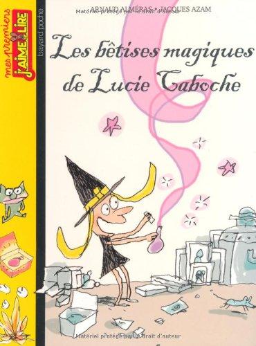 Les bêtises magiques de Lucie Caboche