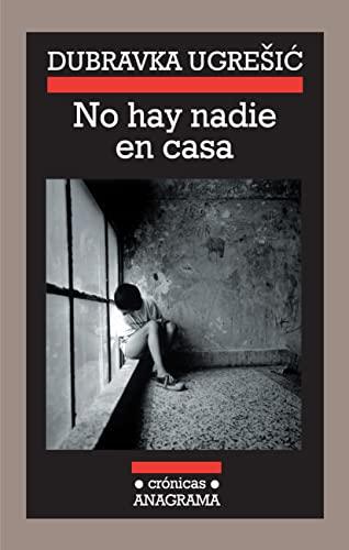 No hay nadie en casa (Crónicas, Band 84)