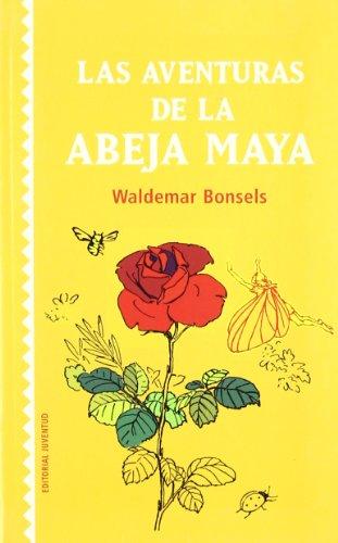 Las aventuras de la abeja Maya (COLECCION JUVENTUD)