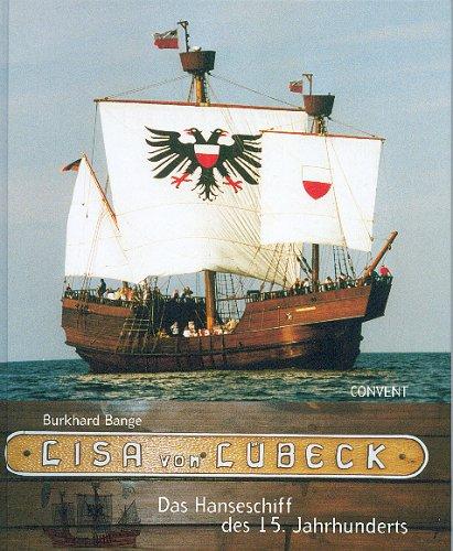 Lisa von Lübeck - Das Hanseschiff des 15. Jahrhundert