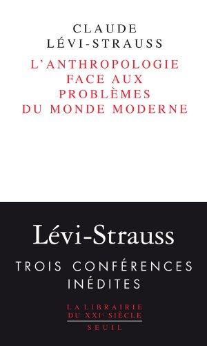 L'anthropologie face aux problèmes du monde moderne