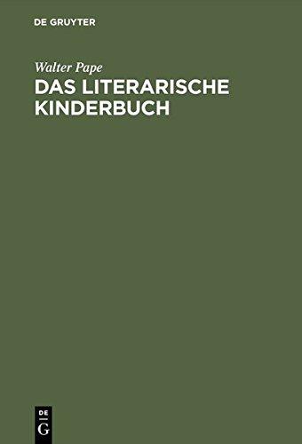 Das literarische Kinderbuch: Studien zur Entstehung und Typologie