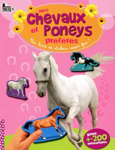 Mes chevaux et poneys préférés : un livre de stickers super fun !